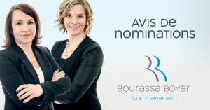 BB Avis de nominations 21 09 18 JG 300x157 - Deux nouvelles associées chez BOURASSA BOYER !